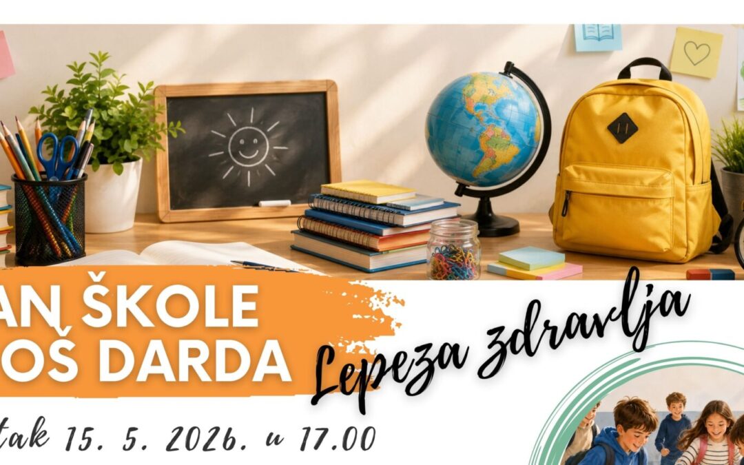 DAN ŠKOLE OŠ DARDA –  LEPEZA ZDRAVLJA